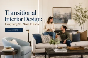 Read more about the article Transitional Interior Design